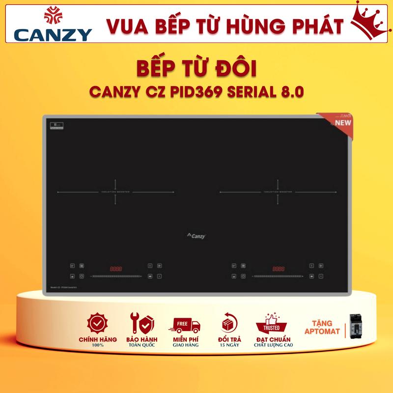 Bếp Từ Đôi Canzy ITC 666 - PID369 Serial 8.0 NEW 2025, Full Tính Năng, INVERTER Tiết Kiệm Điện, Bảo Hành 3 Năm