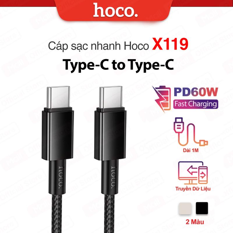 Cáp sạc nhanh Hoco X119 PD60W TypeC to TypeC hỗ trợ truyền dữ liệu dùng cho Android/15/16/17 dài 1M