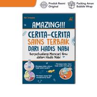 Gambar Buku Amazing! Cerita Sains Terbaik dari Hadis Nabi | 7+ Books Anak dari DM Bookstore Kota Surakarta 4 Tokopedia