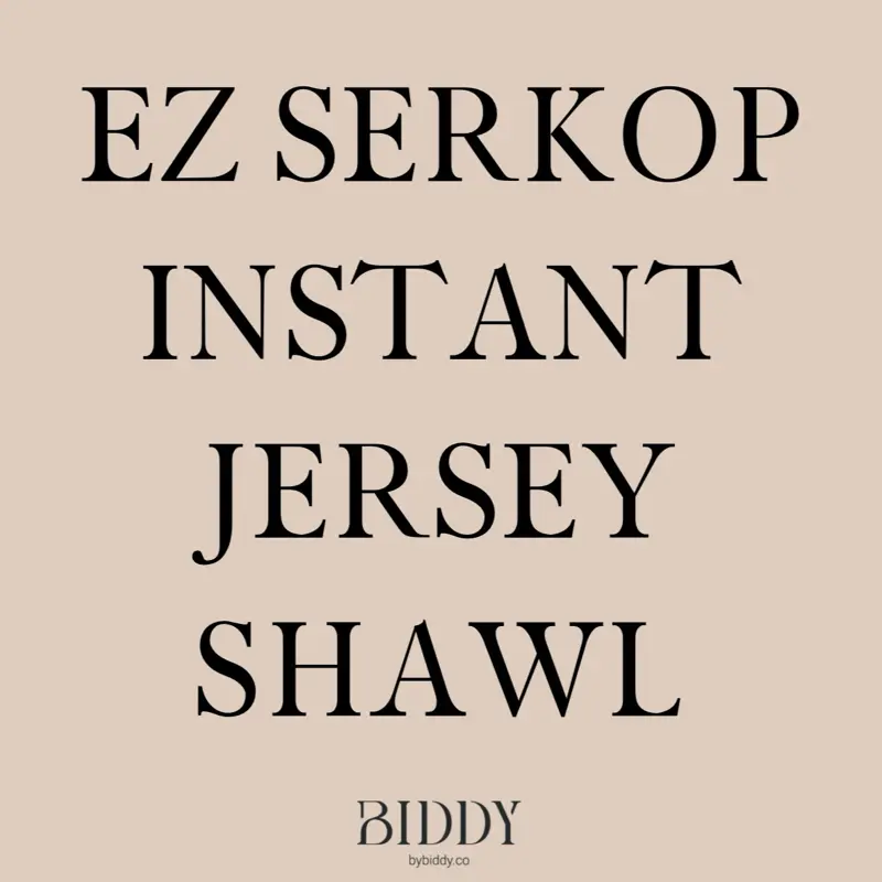 EZ SERKOP INSTANT JERSEY SHAWL