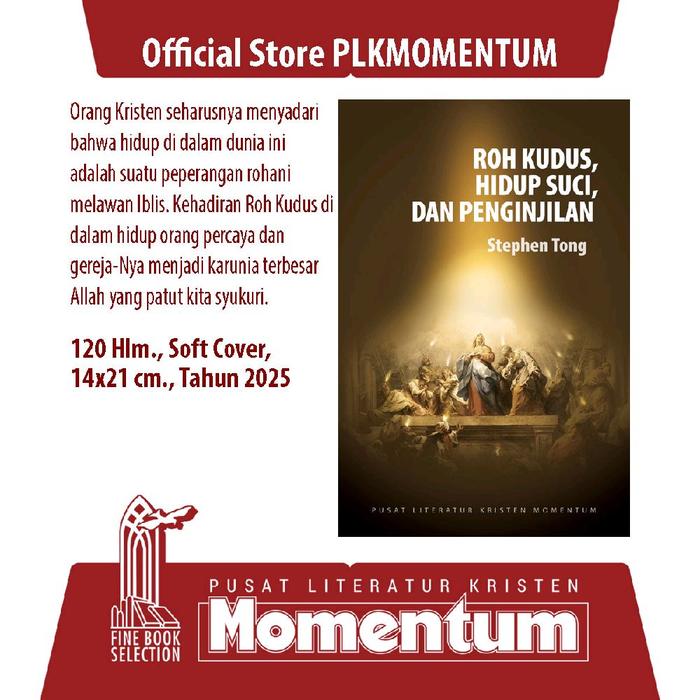 Gambar [PLK MOMENTUM] Roh Kudus, Hidup Suci, dan Penginjilan - Stephen Tong (Softcover) dari PLK MOMENTUM Kota Surabaya Tokopedia