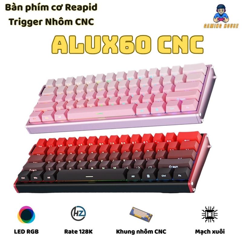 Bàn phím cơ khung nhôm CNC Rapid Trigeer Ajazz Alux60 - Rate 128K - Mạch xuôi - LED RGB - App marco