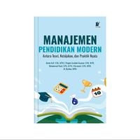 Gambar Manajemen Pendidikan Modern: Antara Teori, Kebijakan, dan Praktik Nyata Penulis: Armin, S.Pd., M.Pd., dkk. dari tokowawasanilmubms Kota Yogyakarta 3 Tokopedia