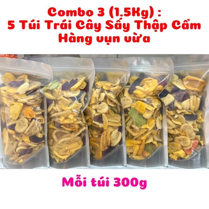 Combo 3 1.5Kg : 5 Túi Trái Cây Sấy Khô Thập Cẩm Hàng vụn to - Mỗi túi 300g Hàng mới về thơm giòn ngọt đóng gói bằng túi zipper bạc