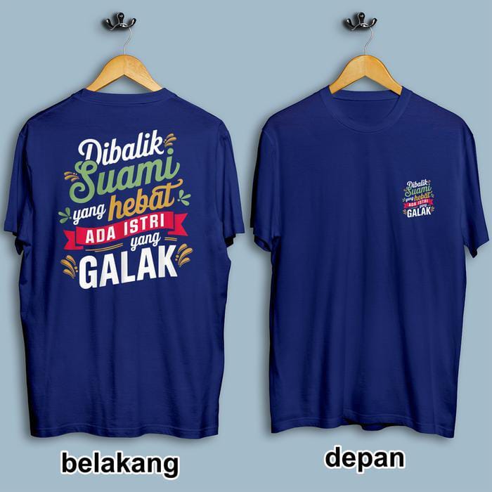 Kaos Dibalik suami yang hebat ada istri yang galak Desain Grafis Modern DTF Digital High Quality Bahan SK PE 24S Size S-XXL Ideal untuk Musim Semi Distro Keren Nyaman