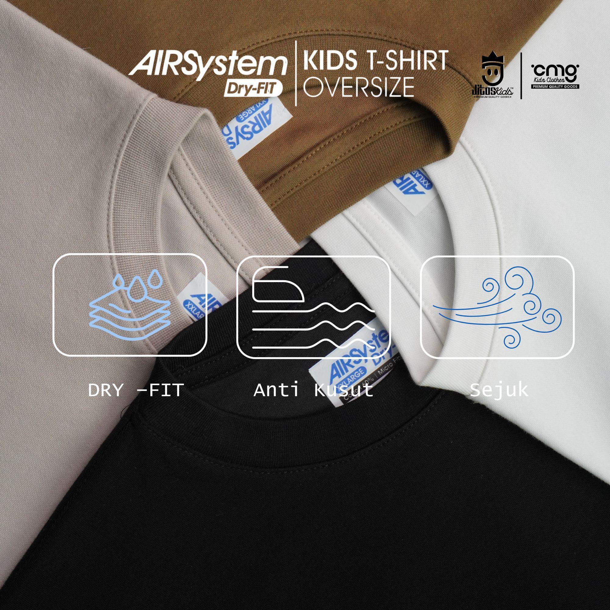 CMGKIDS Kaos Oversize Anak Tanggung AIRSystem Micro Cotton Danbowl Quick Dry Fit | Fashion Anak