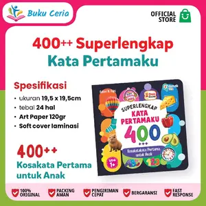 Buku Ceria Superlengkap Kata Pertamaku 400+ Kosakata untuk Anak Dilengkapi Audio Cerita Seru Kosakata Bilingual Ukuran 19x19cm Tebal 24 Hal Art Paper 120gr Soft Cover Laminasi