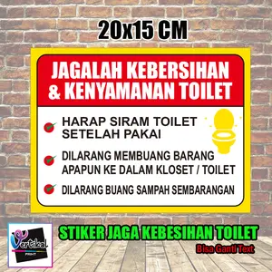 Cetak Stiker Vinyl Jagalah Kebersihan dan Kenyamanan Toilet Dilarang Sticker  20x15 CM