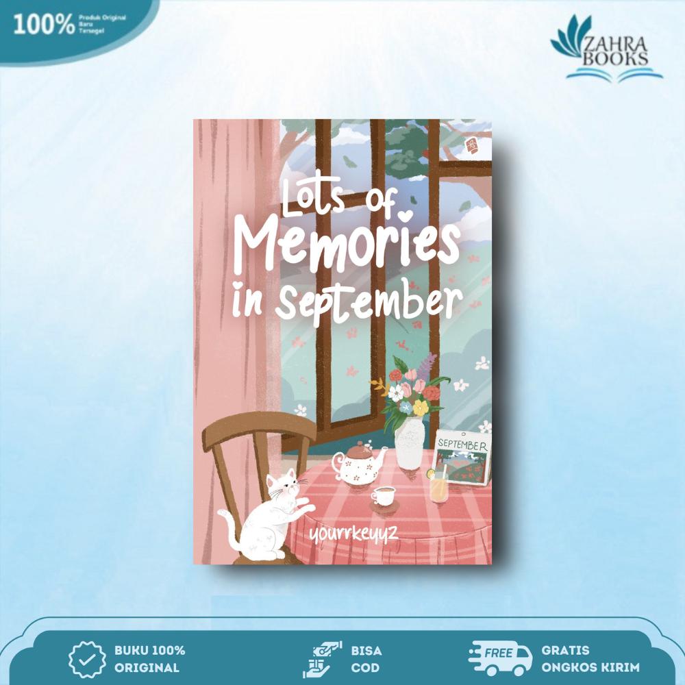 Novel Lots of Memories in September By Yourrkeyyz Novel Lots of Memories in September By Yourrkeyyz