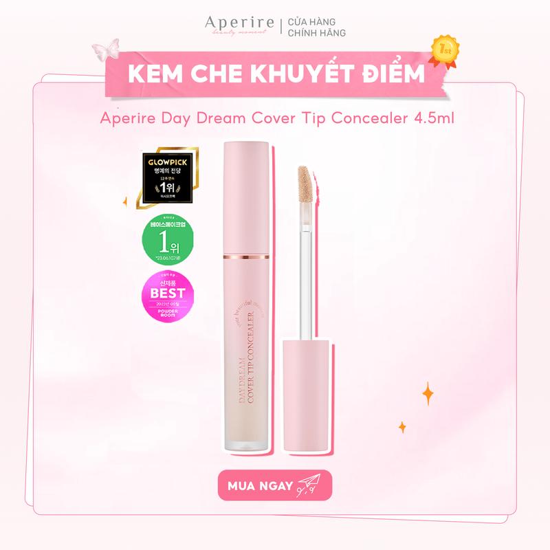 [Aperire] Kem che khuyết điểm Aperire Daydream Cover Tip Concealer 4.5ml - Che phủ toàn diện mỏng nhẹ lâu trôi