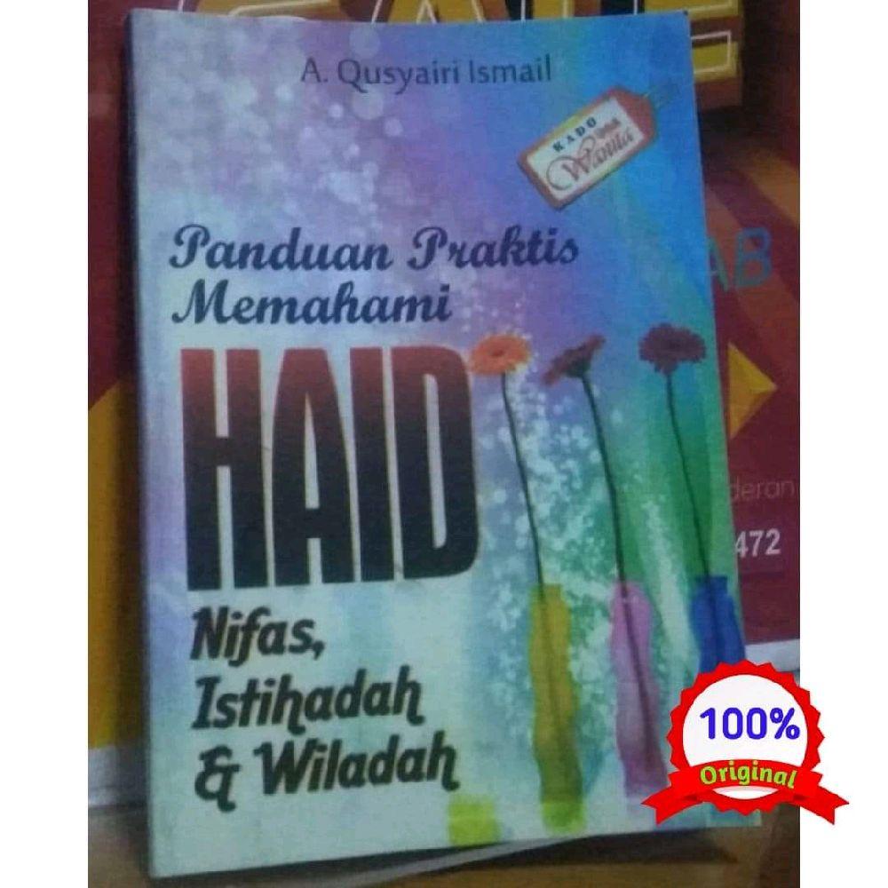 Buku Panduan Haid untuk Wanita - Mengetahui Istihadho dan Wiladah