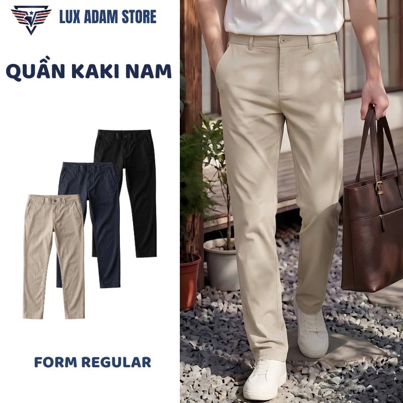 [LUX ADAM STORE] Quần dài KAKI nam trơn Form Regular thoải mái , quần kaki nam phiên bản cải tiến co giãn , ít nhăn
