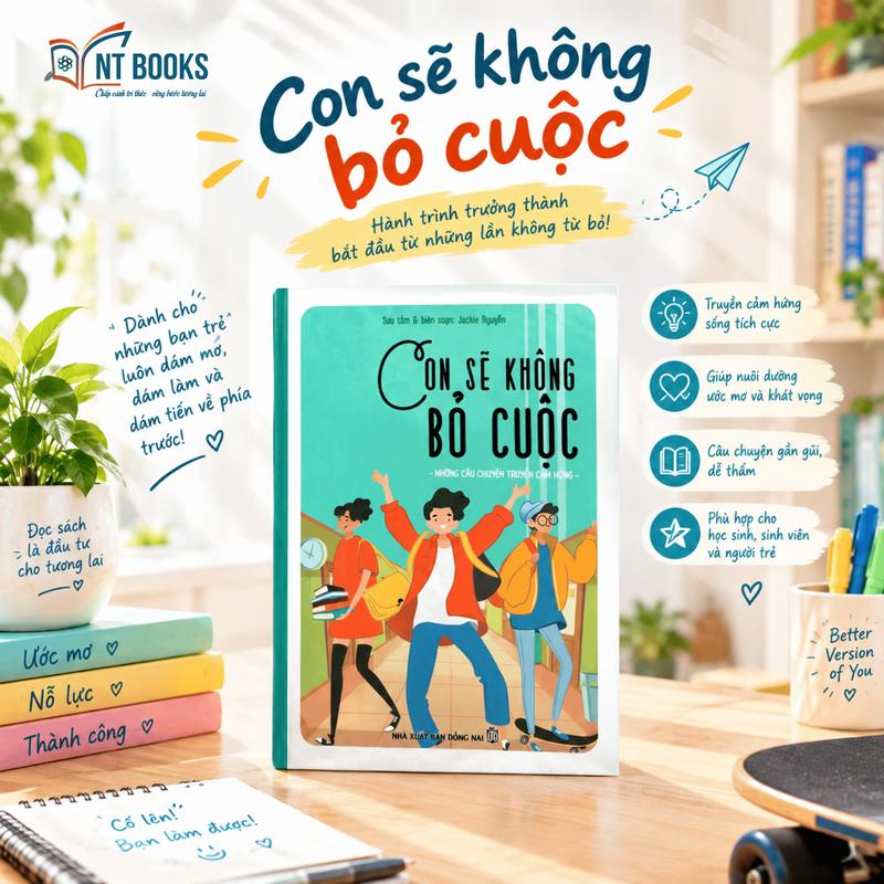Sách Những Câu Chuyện Truyền Cảm Hứng: Con Sẽ Không Bỏ Cuộc - TV