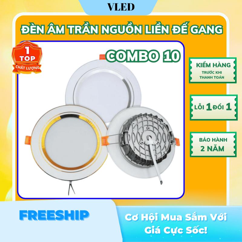   COMBO 10  Đèn Led Âm Trần Đế Gang Đúc  Nguồn Liền  7W 9W Phi 90 Đèn Âm Trần Downlight Ánh Sáng 3 Màu BH 3 Năm 