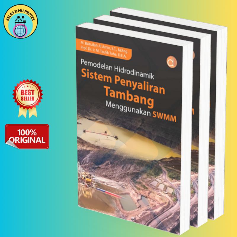 Pemodelan Hidrodinamik Sistem Penyaliran Tambang Menggunakan SWMM ...