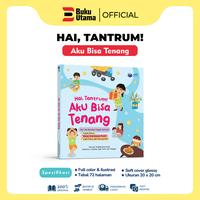 Gambar BUKU ANAK AKTIVITAS KELOLA EMOSI - HAI, TANTRUM AKU BISA TENANG (Dilengkapi 30 Ide Aktivitas Untuk Cegah Anak Tantrum) Soft Cover dari Bukuutama Kab. Sleman 1 Tokopedia