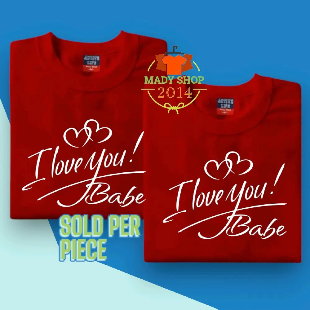 I LOVE YOU BABE DESIGN T-SHIRT FOR MEN COTTON CREWNECK HIGH QUALITY UNISEX COD...