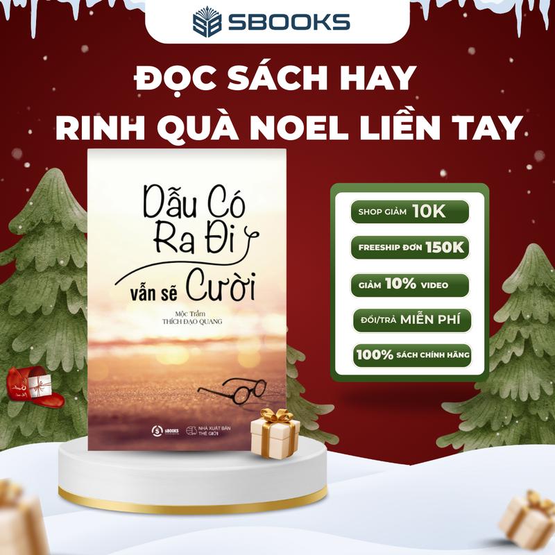 Sách - Dẫu Có Ra Đi Vẫn Sẽ Cười Mộc Trầm - Sbooks