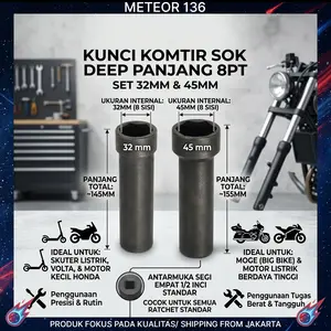 KUNCI KOMTIR SOK 32MM 45MM 8PT DEEP PANJANG KUNCI KOMSTIR MOTOR LISTRIK VOLTA DAN MOTOR HONDA