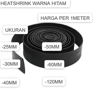 Heatshrink hitam @ 1 meter ( Selongsong Bakar ) 25mm 30mm  40mm 50mm 60mm 120mm