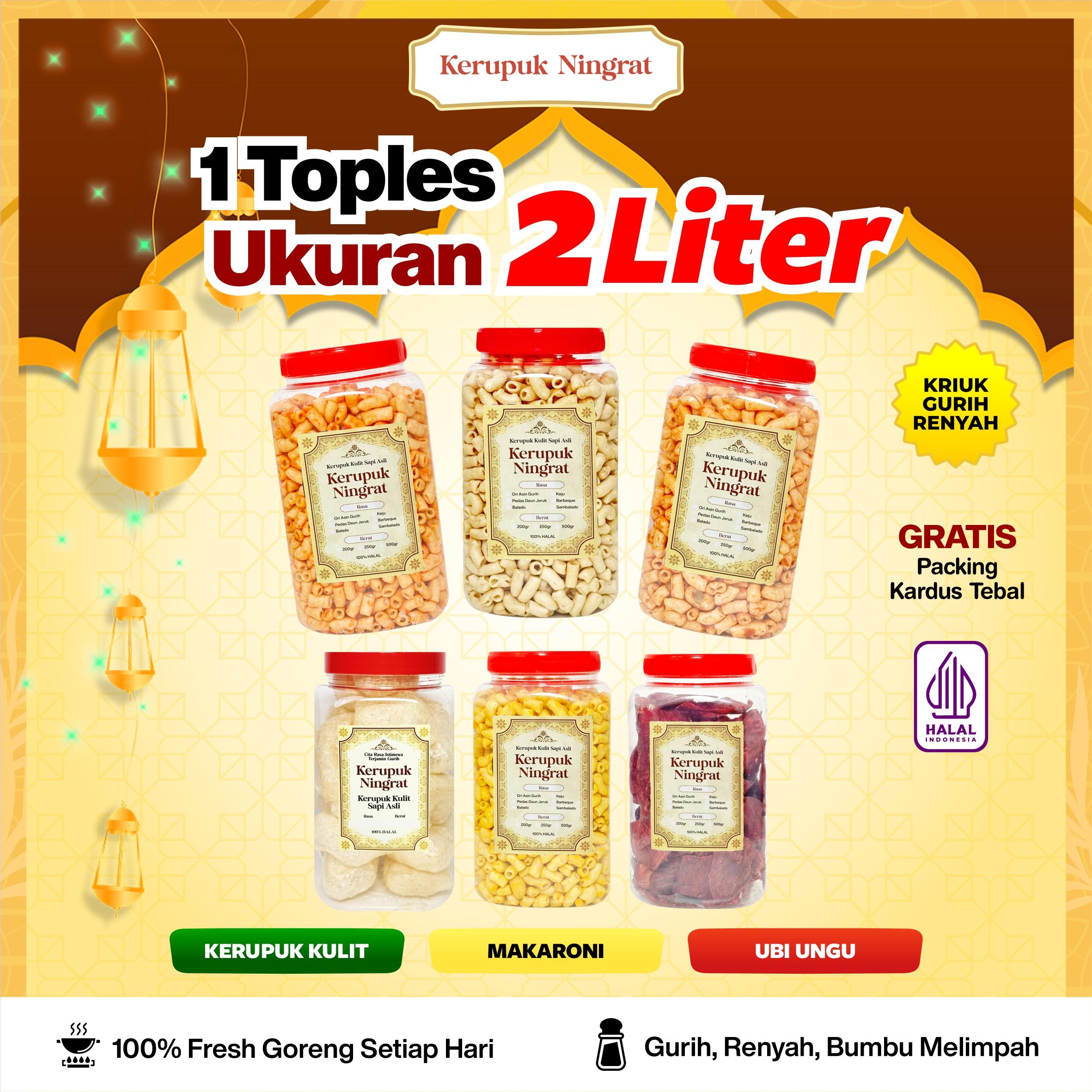Kerupuk Ningrat 1 TOPLES 2 LITER Kerupuk Kulit Sapi Ubi Ungu Makaroni Bantat Varian Rasa Kriuk Guruh Renyah Halal Gratis Packing Kardus Tebal