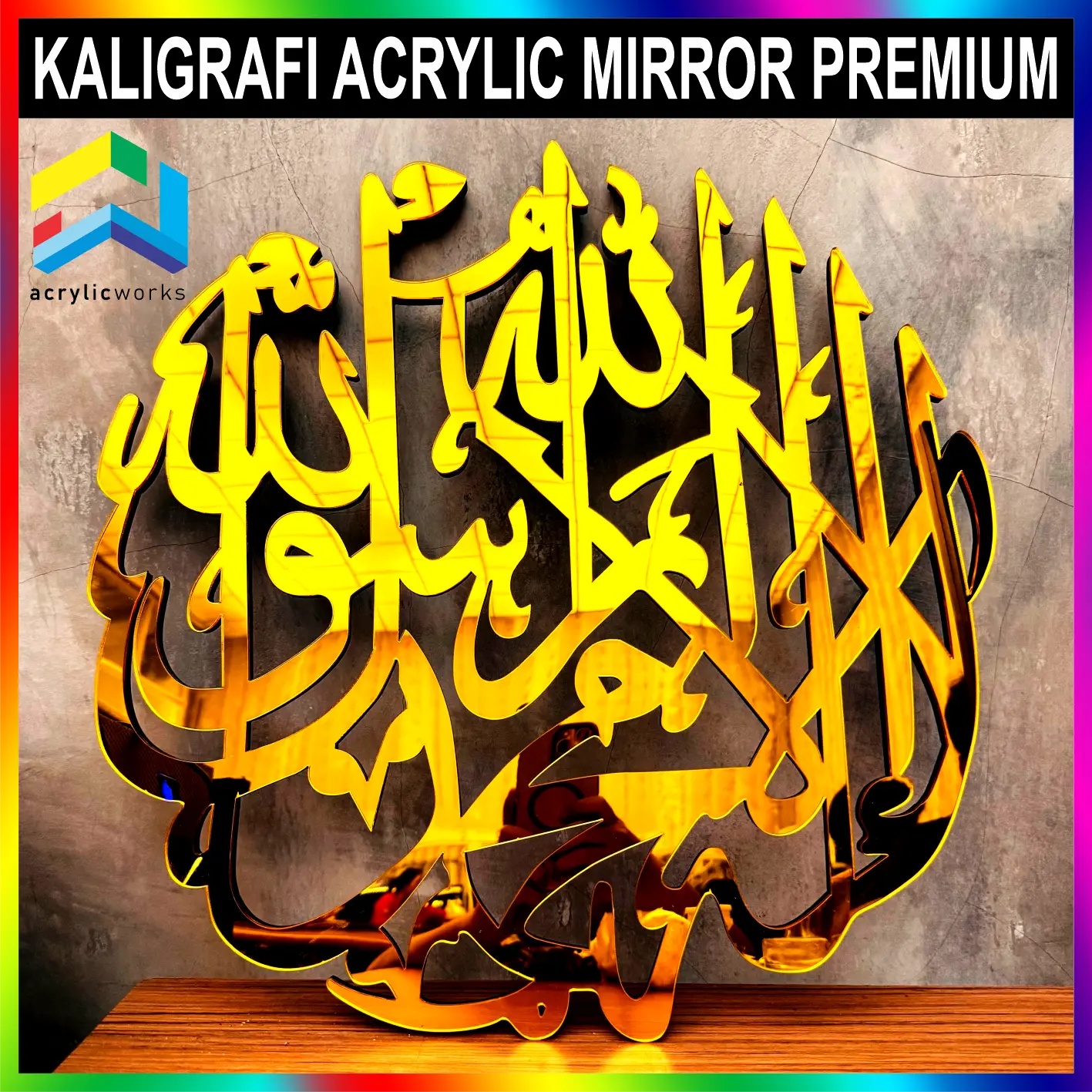 HIASAN DINDING KALIGRAFI LA ILAHA ILLALLAH MUHAMMADU RASULULLAH BULAT ACRYLIC PREMIUM MEWAH MURAH