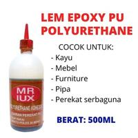 Gambar Lem Kayu EPOXY PU Polyurethane MR LUX 500 Gram per Botol dari Toko Ika Kimia Sari Kota Semarang 1 Tokopedia