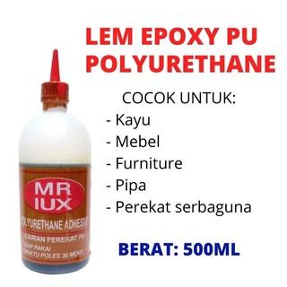 Gambar Lem Kayu EPOXY PU Polyurethane MR LUX 500 Gram per Botol dari Toko Ika Kimia Sari Kota Semarang Tokopedia