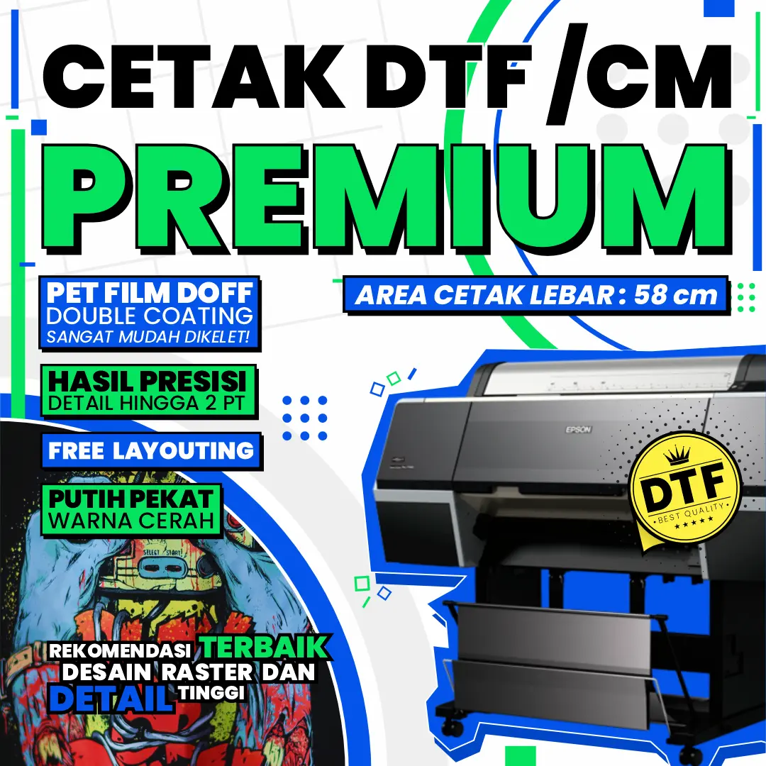 DTF Premium Cetak Sablon / Stiker Per cm - Siap Press & Setrika - Tinta Premium Putih Pekat Warna Cerah - Pet Film Glossy Tebal - Detail Presisi 2 Pt - Free Layouting