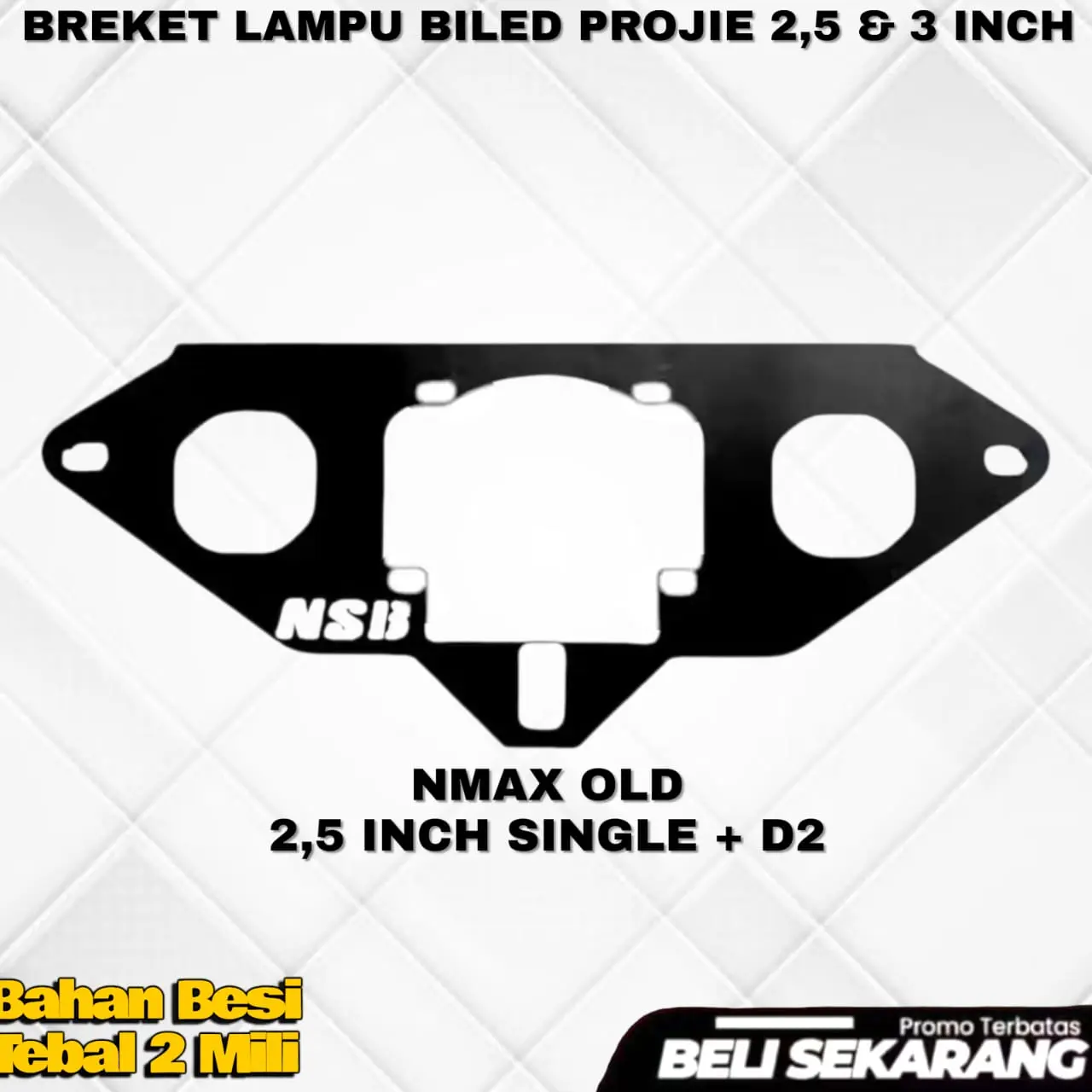 BREKET BILED-NMAX OLD 2,5 INCH SINGLE