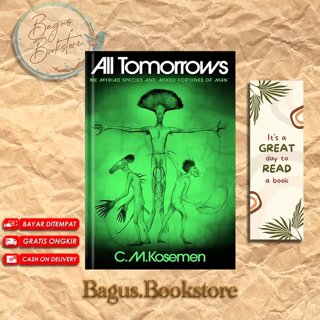 All Tomorrows: The Myriad Species and Mixed Fortunes of Man - C. M. Kosemen (English)
