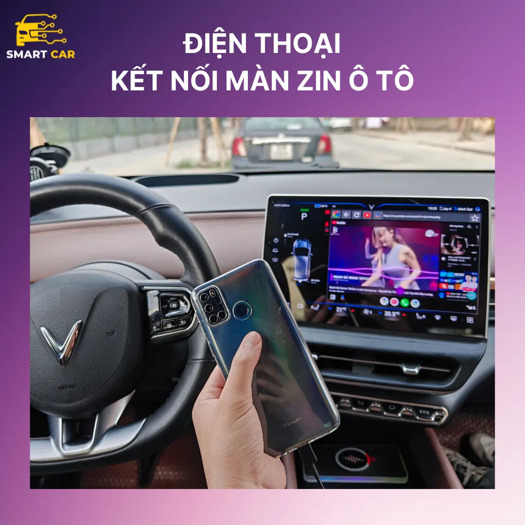 Điện thoại thay thế Android Box cho màn zin các dòng xe