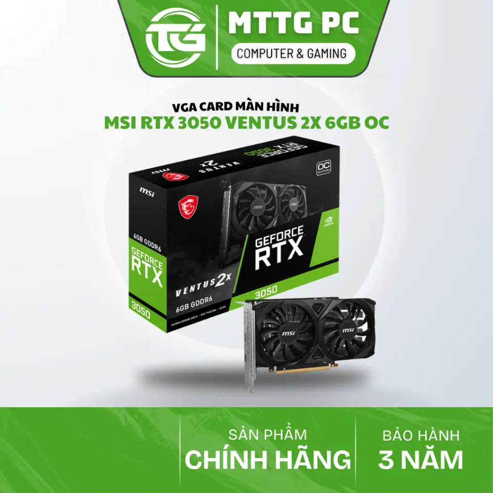 VGA CARD MÀN HÌNH MSI RTX 3050 VENTUS 2X 6GB OC - NEW BẢO HÀNH 36 THÁNG