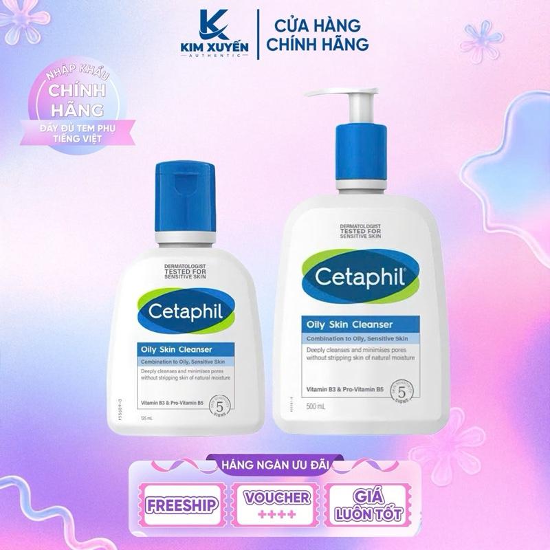 Sữa rửa mặt CETAPHIL Oily Skin Cleanser 125ML/500ML - Da dầu nhạy cảm