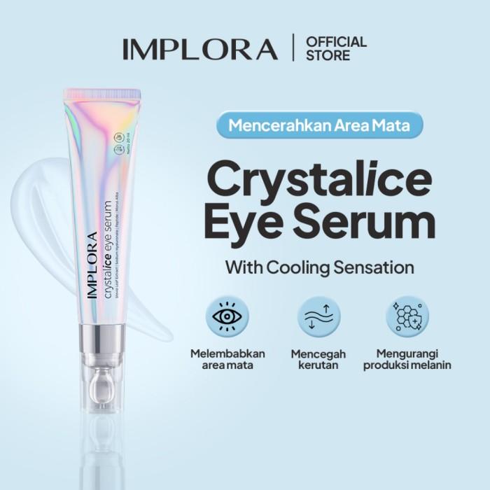 IMPLORA Crystalice Eye Serum 20ml - Implora Eye Serum With Cooling Sensation / Serum Mata by Implora 1