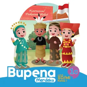 Buku Bupena 1C (Revisi) Kurikulum Merdeka Revisi Kelas 1C untuk SD MI Kelas 1 Karnaval Pakaian Adat