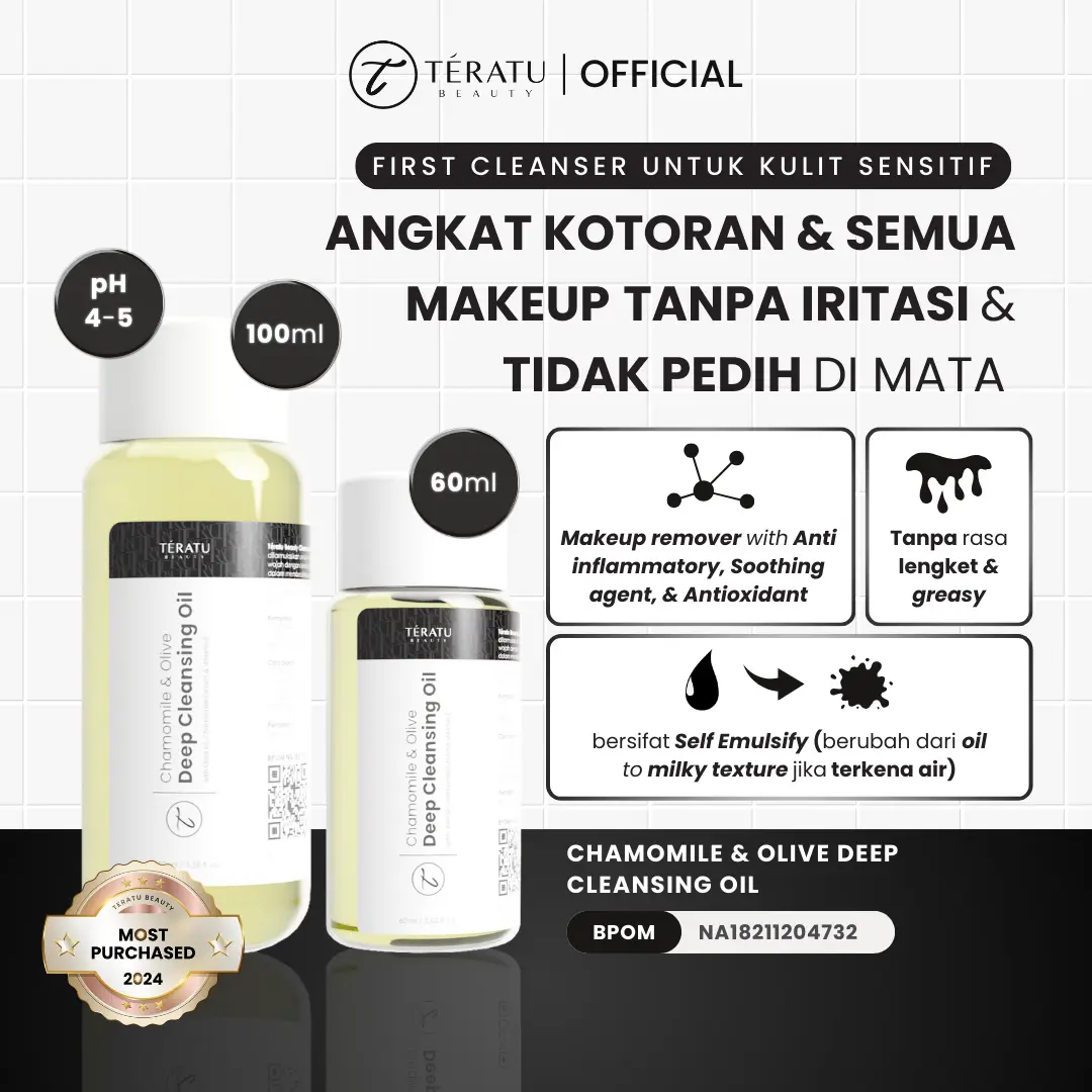 TERATU BEAUTY Chamomile & Olive Deep Cleansing Oil (Self Emulsified Oil to Milk formula ANGKAT KOTORAN DAN SEMUA MAKEUP tanpa iritasi dan tidak perih di mata)