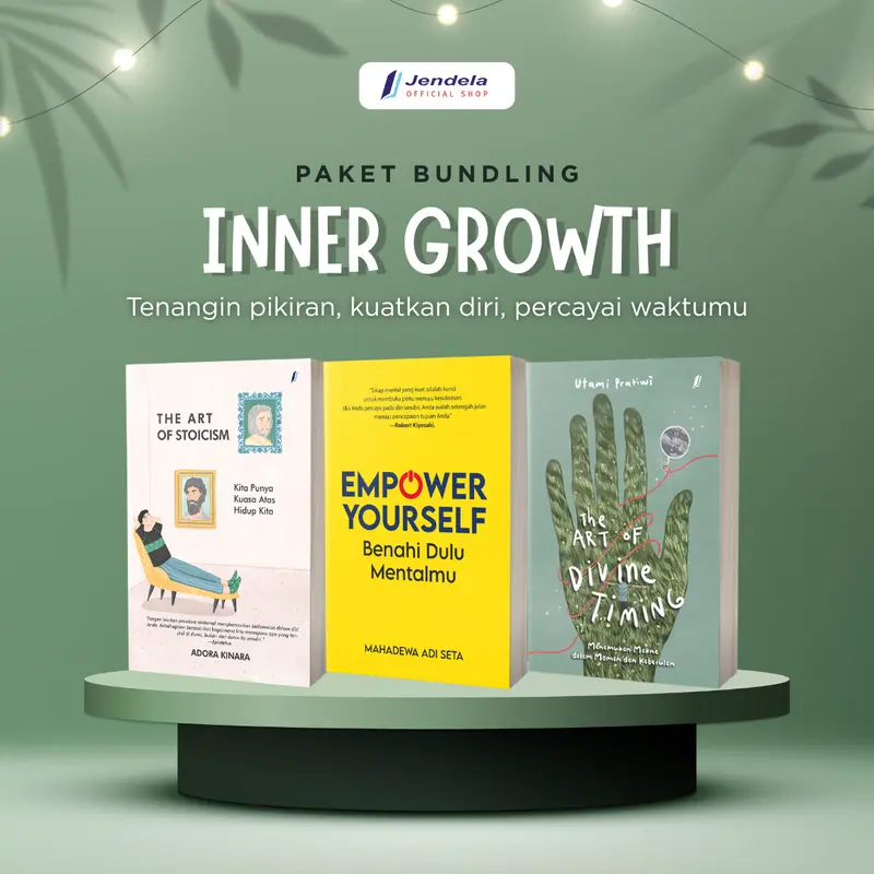 Buku Motivasi Paket Bundling Promo 99Ribu dapat 3 Buku Motivasi Inner Growth The Art of Stoicism The Art of Divine Timing Empower Yourself  - Jendela