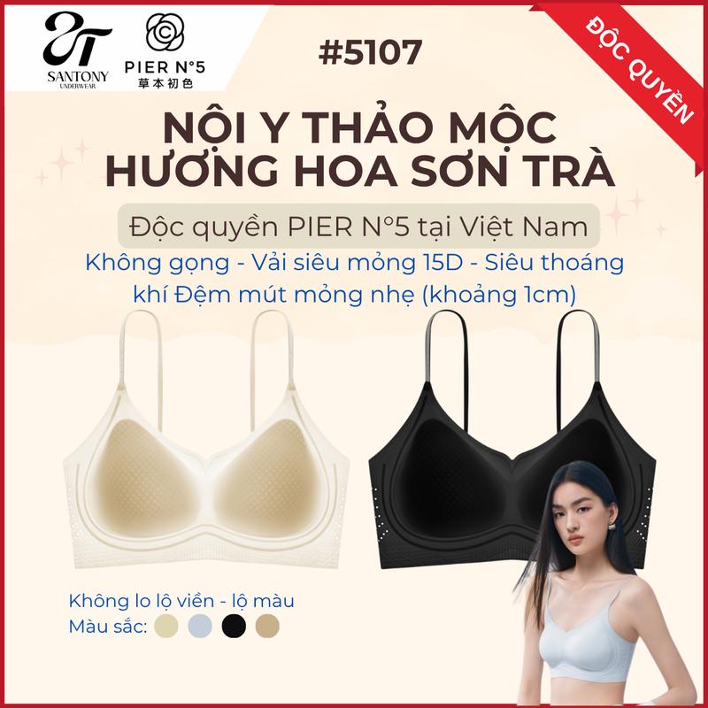 [PIER N°5] Áo Ngực Không Gọng, Không Cài, Thảo Mộc Hương Hoa Sơn Trà – Mút Lỗ Thoáng Khí, Không Đường May, Đệm Mỏng, Kháng Khuẩn 10A - 5107
