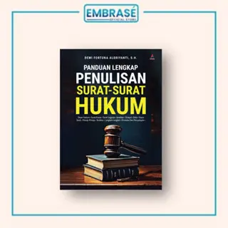BUKU PANDUAN LENGKAP PENULISAN SURAT-SURAT HUKUM - Embrase