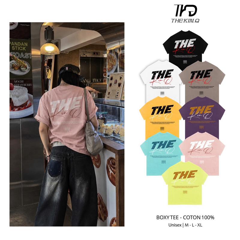 Áo Thun Boxy cổ tròn The Kin.Q Unisex - Cotton Cao Cấp 250gsm co giản 2 chiều in lụa LoGo