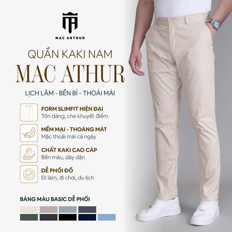 Quần dài kaki basic nam MAC ARTHUR ôm vừa, khỏe khoắn, mềm mịn, co giãn, công nghệ Wash mềm, chống co rút, chống bay màu, chất liệu Cotton lạnh thượng hạng, thoáng mát, thoải mái, thấm hút tốt, kiểu dáng Basic, phù hợp menswear, quankakinamcaocap TT1