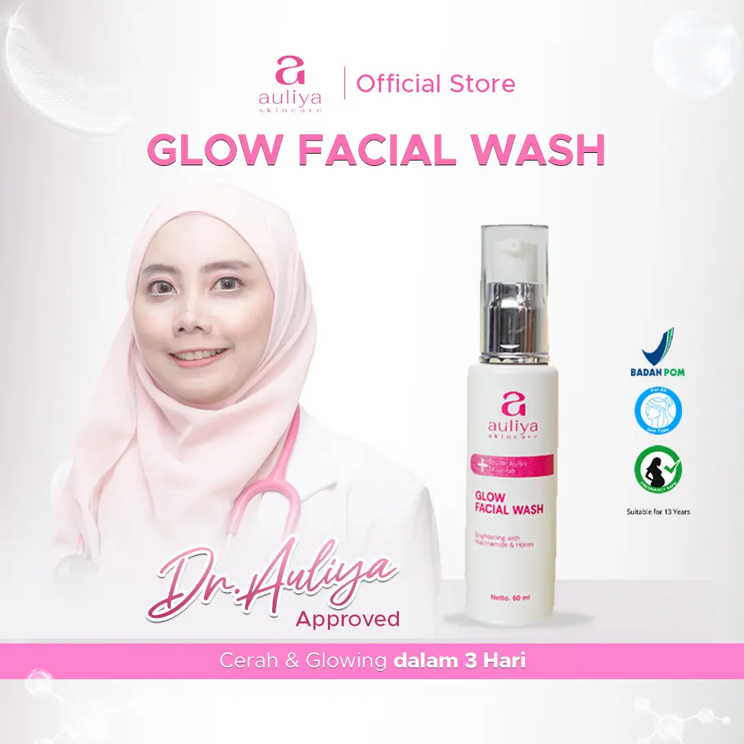 Auliya Skincare Glow Facial Wash - Cleanser Pembersih Wajah  Wanita  atau Pria  yang Membuat Kulit Tampak bercahaya dan Tidak kusam.