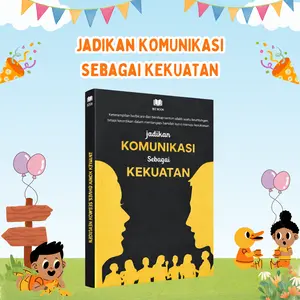Jadikan Komunikasi Sebagai Berkomunikasi: Buku Pengembangan Diri tentang Cara Berbicara, Menolak, Mengkritik, dan Merespons dengan Cerdas tanpa Menyinggung
