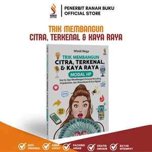 Ranah Buku Literasi - Trik Memebangun Citra, Terkenal, & Kaya Raya Modal HP