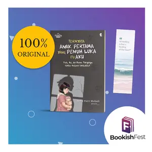 Ternyata Anak Pertama yang Penuh Luka Itu Aku by Delia Putri Muhadi