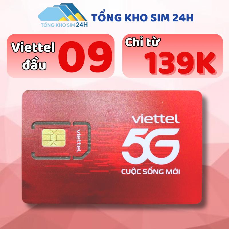 Sim Viettel Đầu 09 Giá Rẻ chỉ 139k phôi 4G 5G Sim trả trước số đẹp dễ nhớ đăng ký chính chủ tại nhà