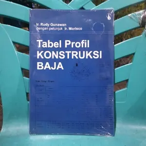 BUKU TEKNIK : TABEL PROFIL KONTRUKSI BAJA