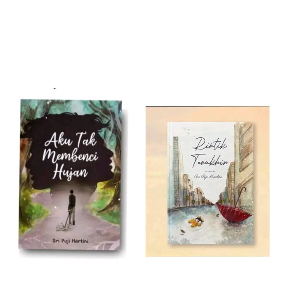 paket 2 novel best seller : AKU TAK MEMBENCI HUJAN & RINTIK TERAKHIR