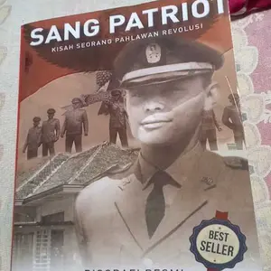 SANG PATRIOT KISAH SEORANG PAHLAWAN REVOLUSI